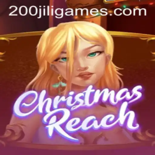 Discover the Festive World of ChristmasReach with 200JILI