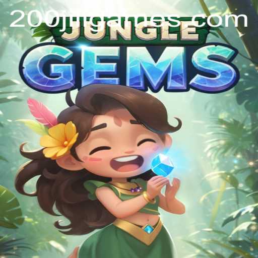 Discovering the Thrill of JungleGems: A Journey with 200JILI